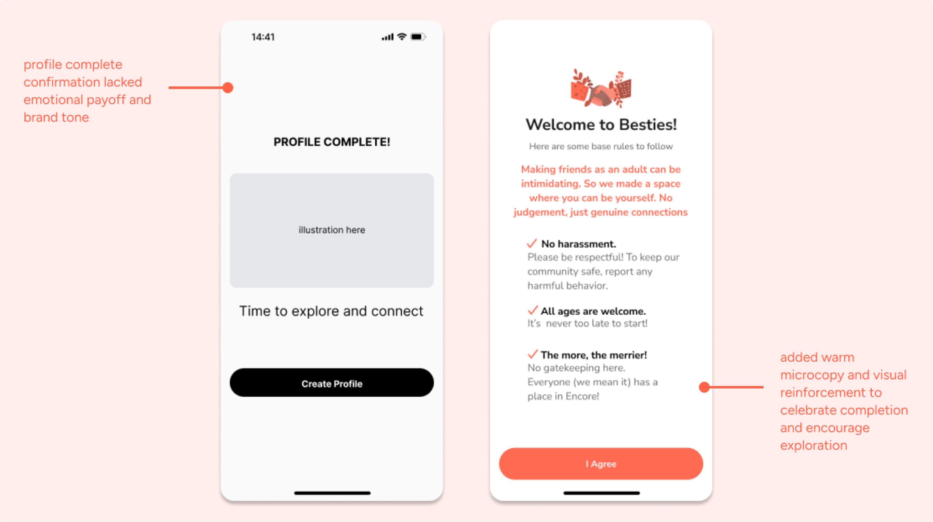 Iteration 1: profile-complete and welcome screens, before and after adding warm microcopy.