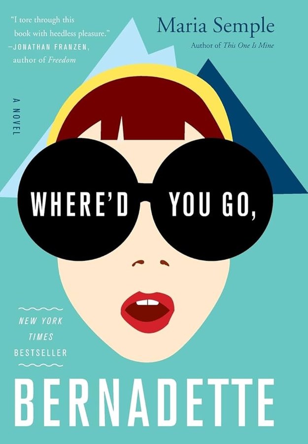 Where'd You Go, Bernadette by Maria Semple book cover
